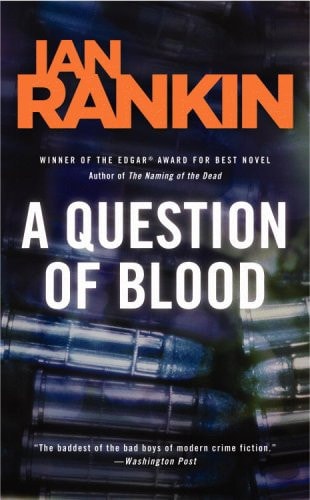 A Question of Blood: An Inspector Rebus Novel