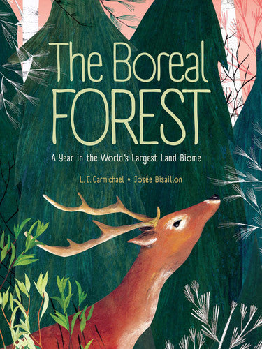 The Boreal Forest: A Year in the World's Largest Land Biome