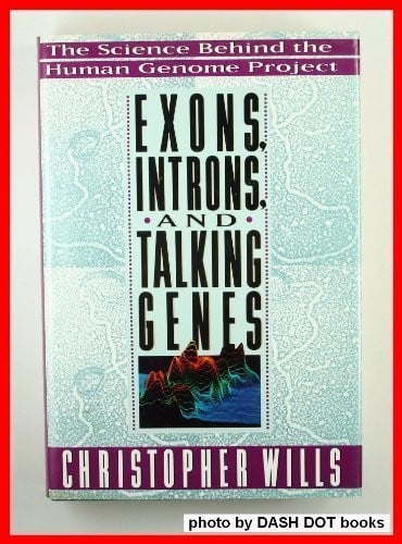 Exons, Introns, and Talking Genes: The Science Behind the Human Genome Project