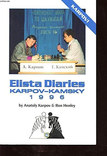 Elista diaries: Karpov-Kamsky 1996