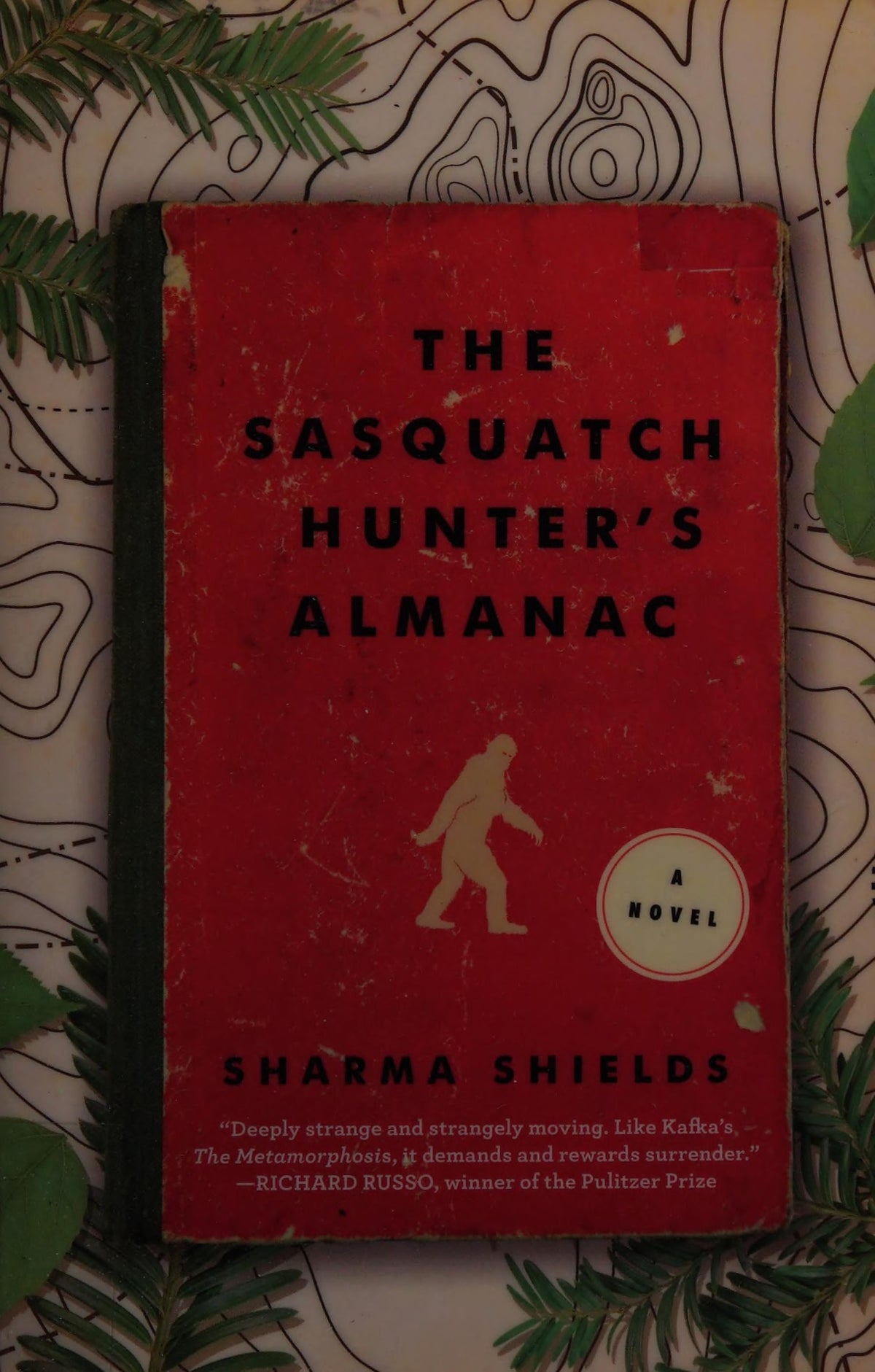 The Sasquatch Hunter's Almanac: A Novel