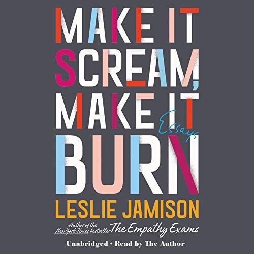 Make It Scream, Make It Burn: Essays