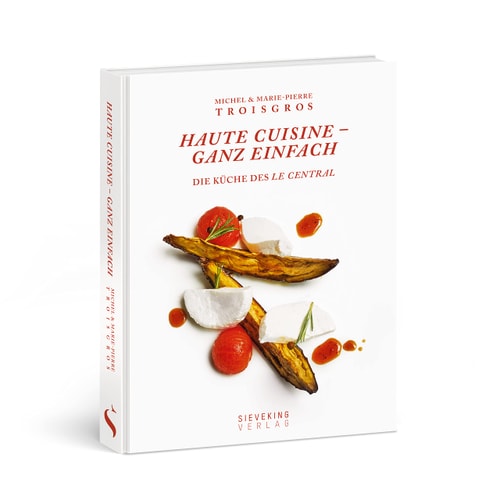 Haute Cuisine - ganz einfach