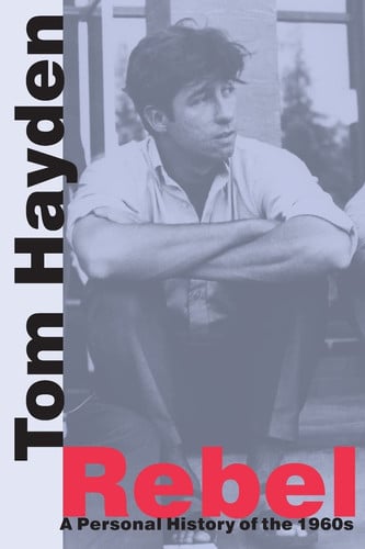 Rebel: A Personal History of the 1960s