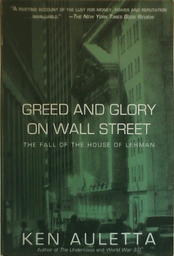 Greed and Glory on Wall Street: The Fall of the House of Lehman