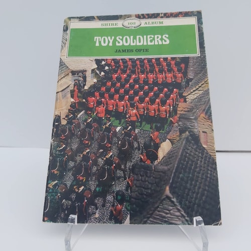 Toy Soldiers (Shire Album, No. 102)