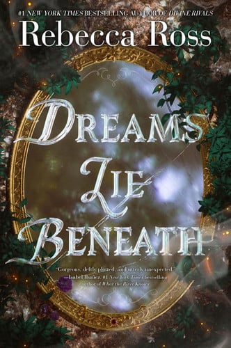 Dreams Lie Beneath: A YA Fantasy of Forbidden Love, Revenge, and Fighting a Realm's Ancient Curse