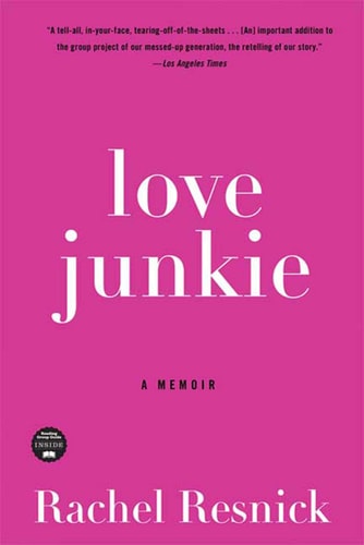 Love Junkie: A Memoir