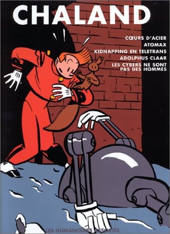 Integrale 4 (Coeurs D'acier, Atomax, Kidnapping En Teletrans, Adolphus Claar, Les Cybers Ne Sont Pas Des Hommes)