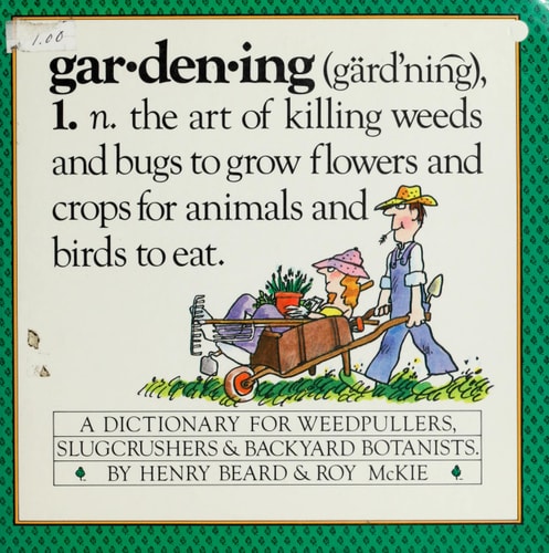 Gardening: A Gardener's Dictionary