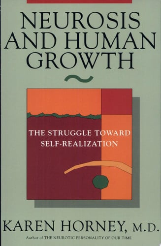 Neurosis and Human Growth: The Struggle Towards Self-Realization