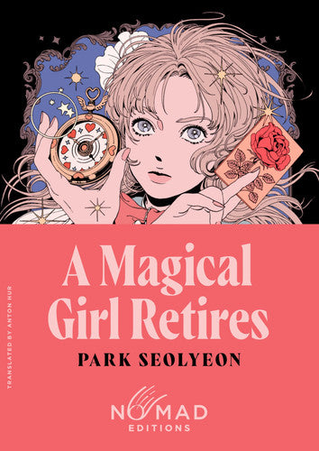 A Magical Girl Retires (Nomad Edition): A Novel – A Collectible Pocket Edition of the Delightful Ode to Magical Girl Manga