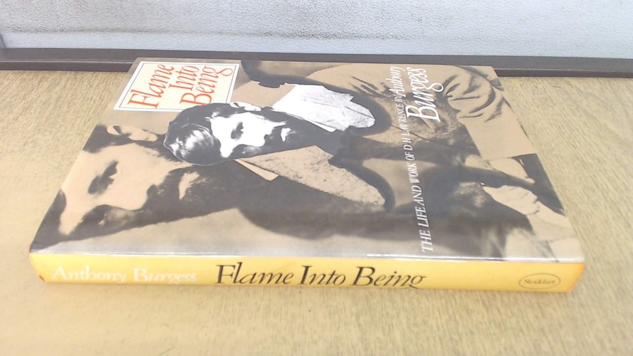 Flame into Being: The Life and Work of D.H. Lawrence