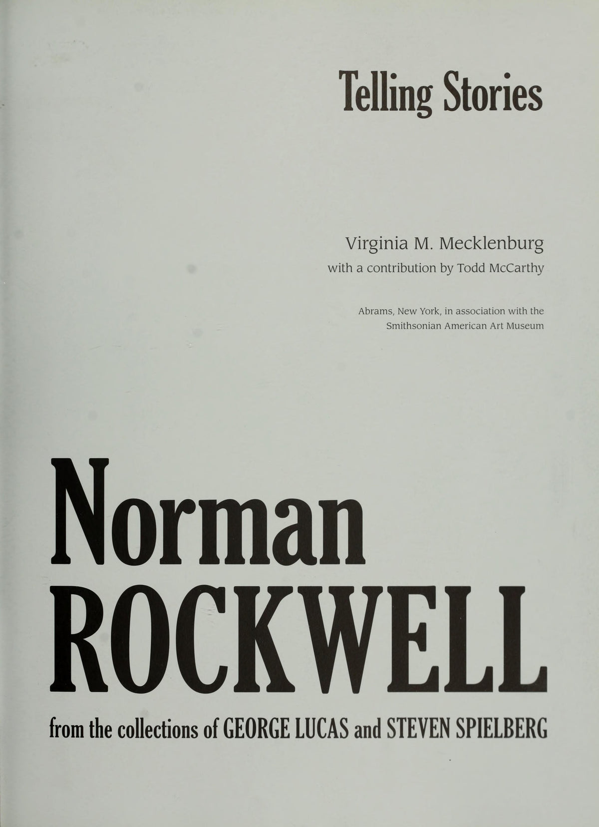 Telling Stories: Norman Rockwell from the Collections of George Lucas and Steven Spielberg