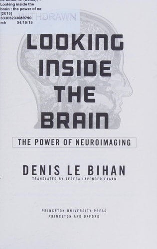 Looking Inside the Brain: The Power of Neuroimaging