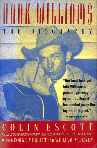 Hank Williams: The Biography