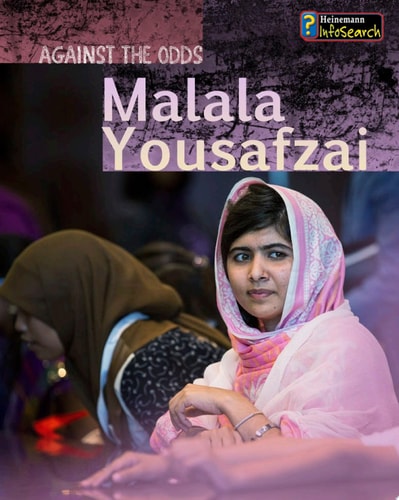 Malala Yousafzai (Against the Odds Biographies)