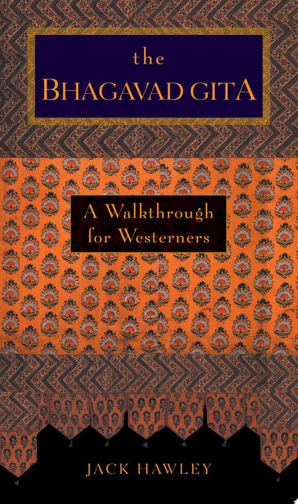 The Bhagavad Gita: A Walkthrough for Westerners