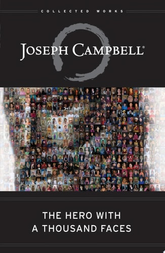 The Hero with a Thousand Faces (The Collected Works of Joseph Campbell)