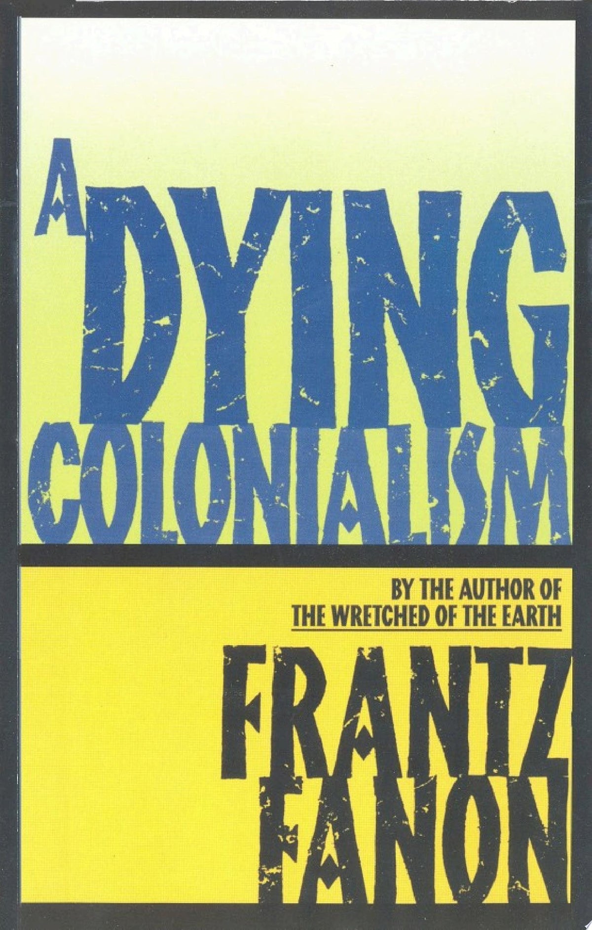 A Dying Colonialism