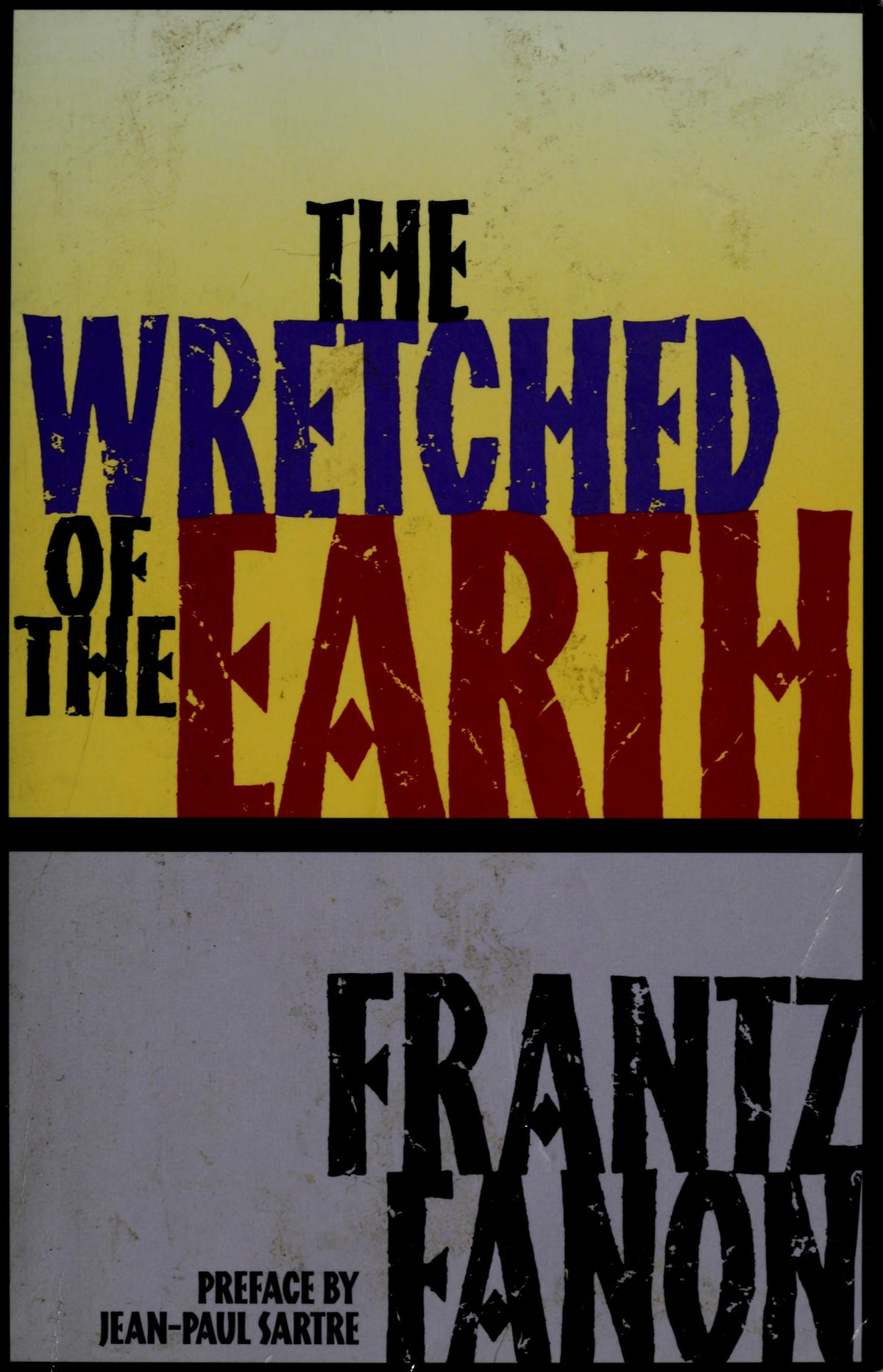 The Wretched of the Earth