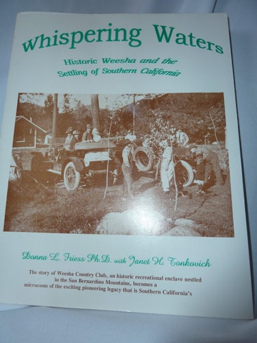 Whispering Waters: Historic Weesha and the Settling of Southern California