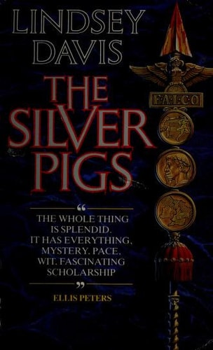The Silver Pigs (Marcus Didius Falco Mysteries)