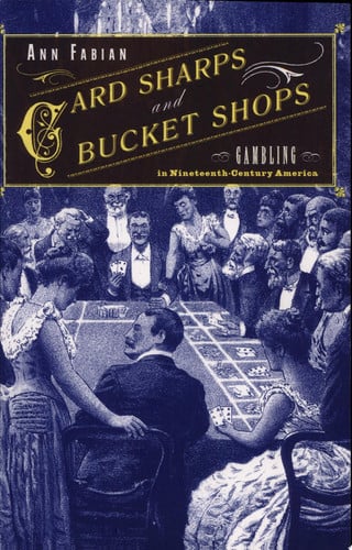 Card Sharps and Bucket Shops