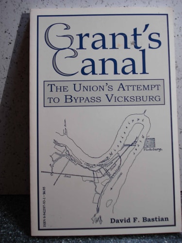 Grant's Canal: The Union's Attempt to Bypass Vicksburg