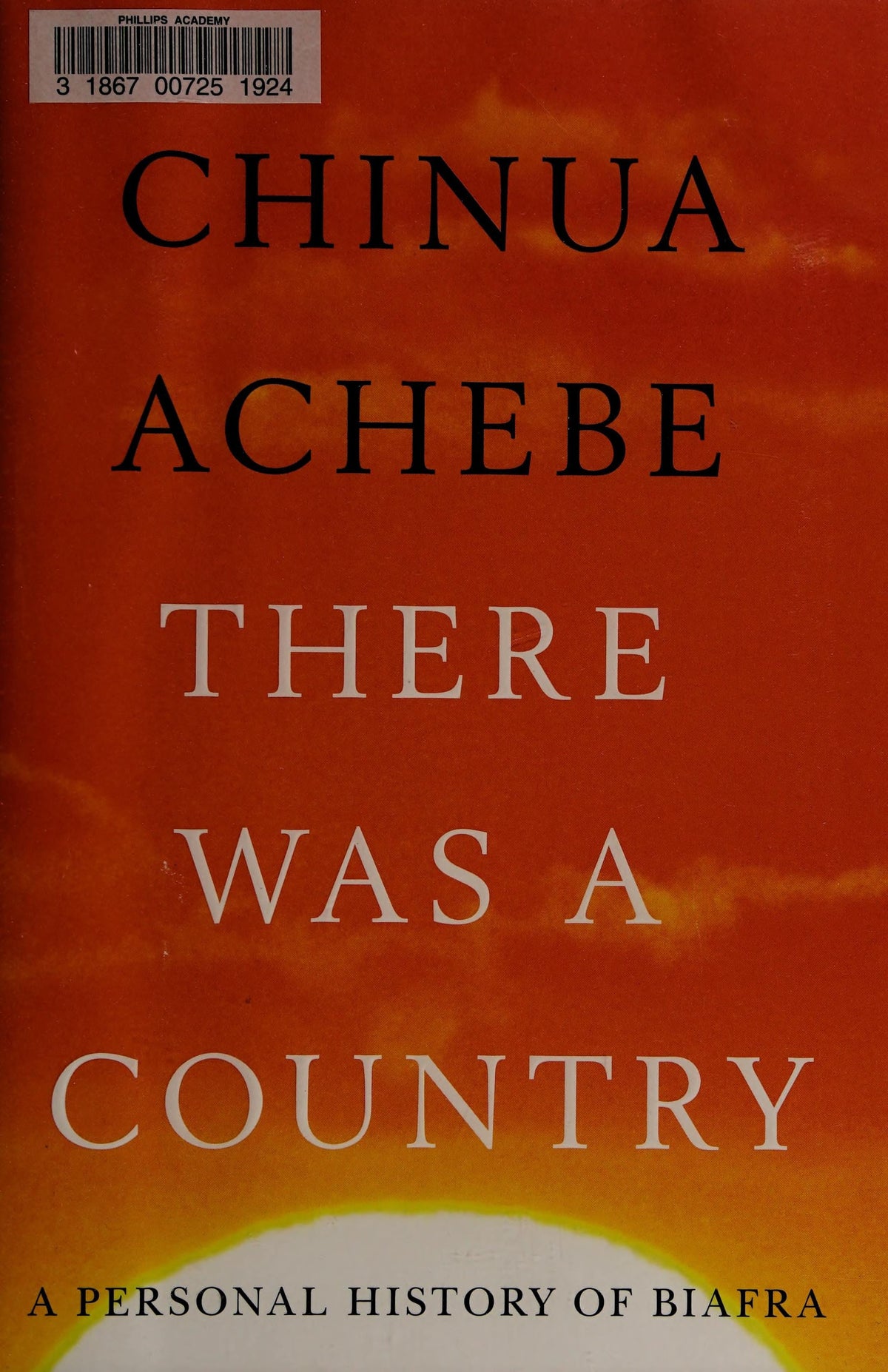 There Was a Country: A Personal History of Biafra