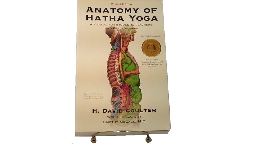 Anatomy of Hatha Yoga: A Manual for Students Teachers and Practitioners