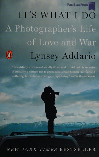 It's What I Do: A Photographer's Life of Love and War