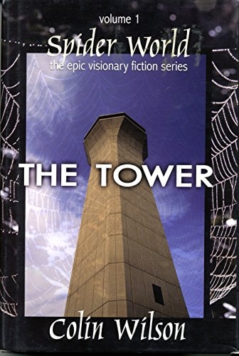 Spider World: The Tower (Spider World: Epic Visionary Fiction)