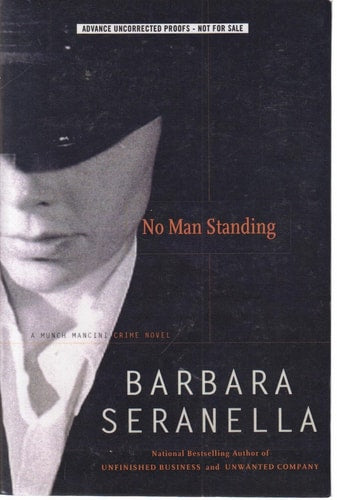 No Man Standing: A Munch Mancini Crime Novel