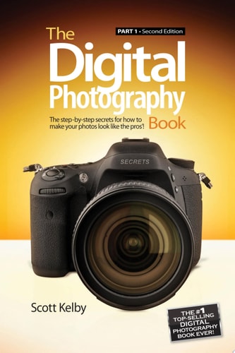 The Digital Photography Book: Part 1 (2nd Edition)