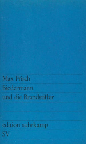 Biedermann Und Die Brandstifter (German Edition)