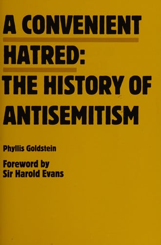 A Convenient Hatred: The History of Antisemitism