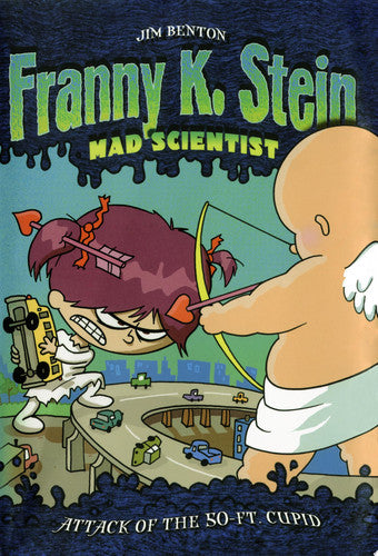 Attack of the 50-Ft. Cupid (2) (Franny K. Stein, Mad Scientist)