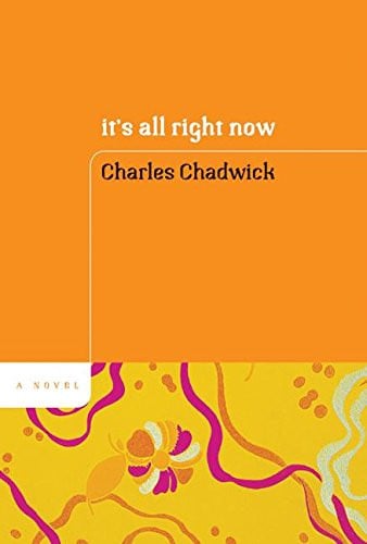It's All Right Now: A Novel