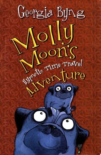 Molly Moon's Hypnotic Time Travel Adventure