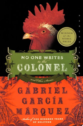 No One Writes to the Colonel: and Other Stories (Perennial Classics)