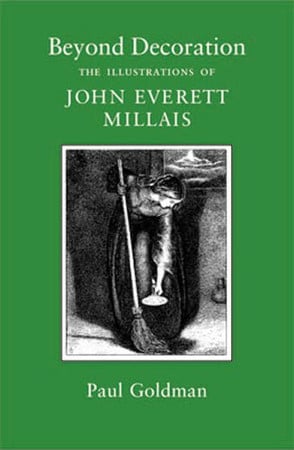 Beyond Decoration: The Illustrations Of John Everett Millais