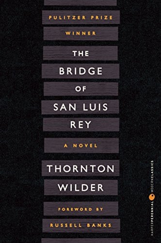 The Bridge of San Luis Rey (Harper Perennial Deluxe Editions)
