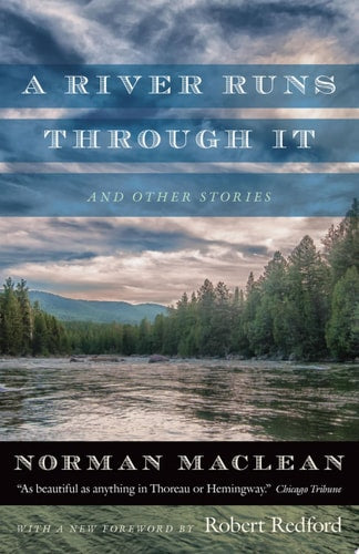 A River Runs through It and Other Stories