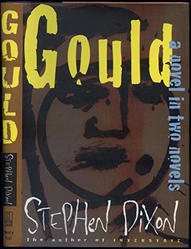 Gould: A Novel in Two Novels