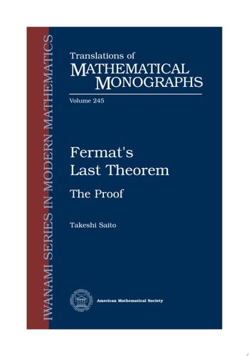 Fermat's Last Theorem: The Proof (Translations of Mathematical Monographs)