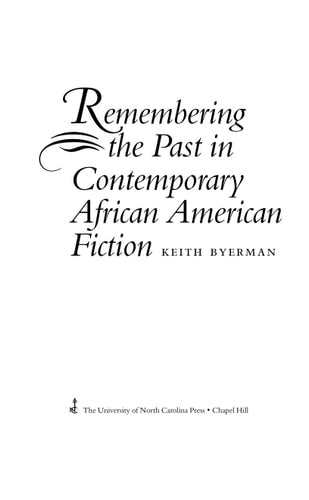 Remembering the Past in Contemporary African American Fiction
