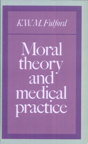 Moral Theory and Medical Practice