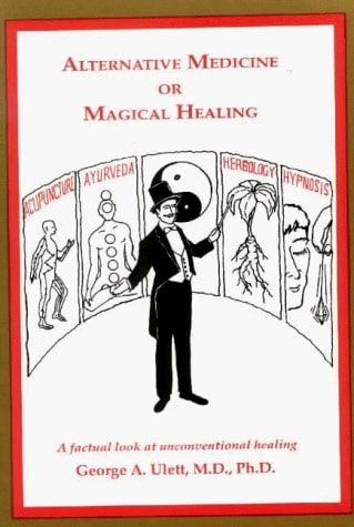 Alternative Medicine or Magical Healing: The Trick Is to Know the Difference