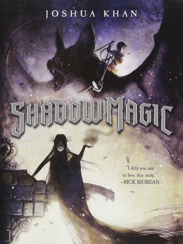 Shadow Magic (A Shadow Magic Novel, 1)